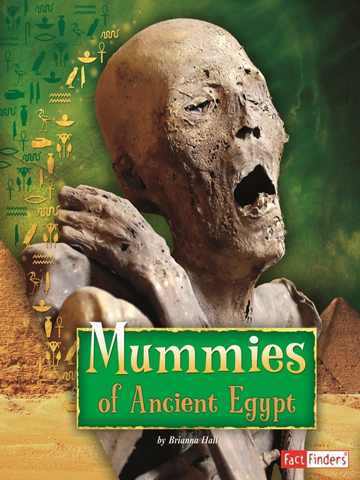Title details for Mummies of Ancient Egypt by Brianna Hall - Wait list